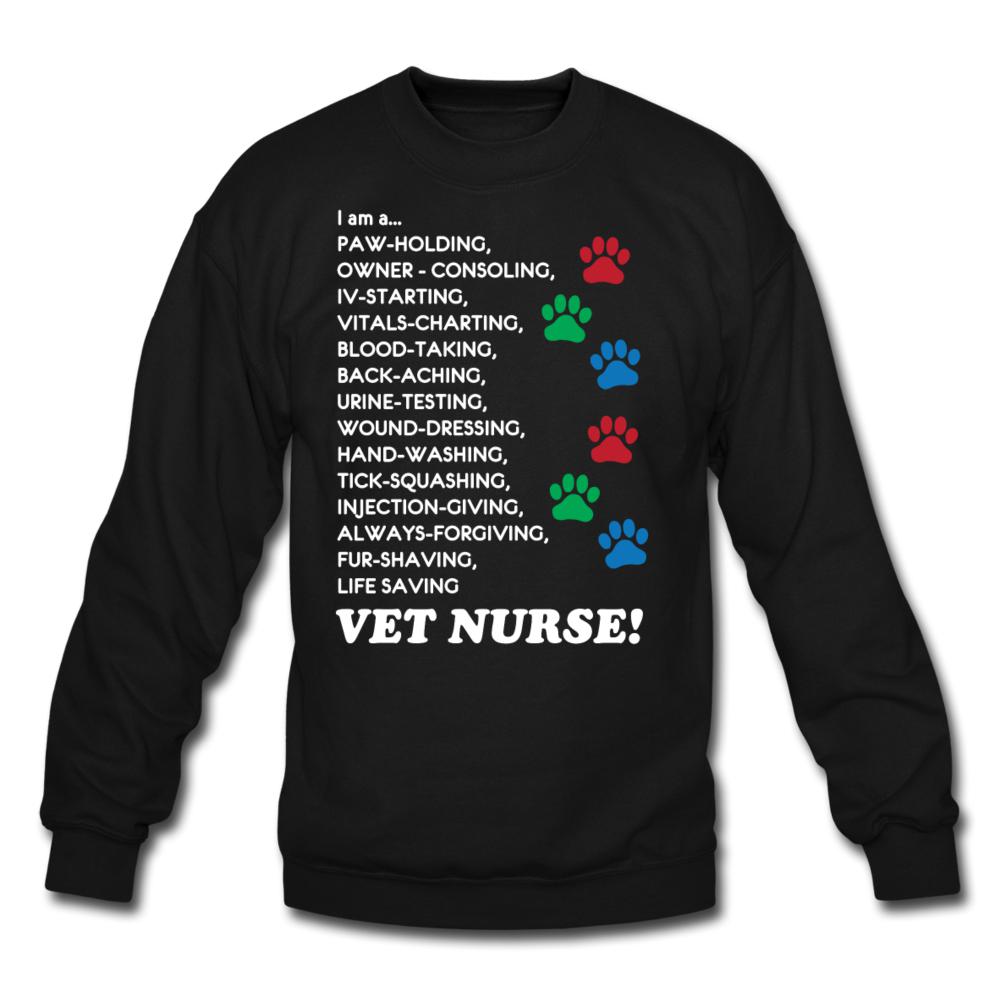 I am a... Vet nurse Crewneck Sweatshirt
